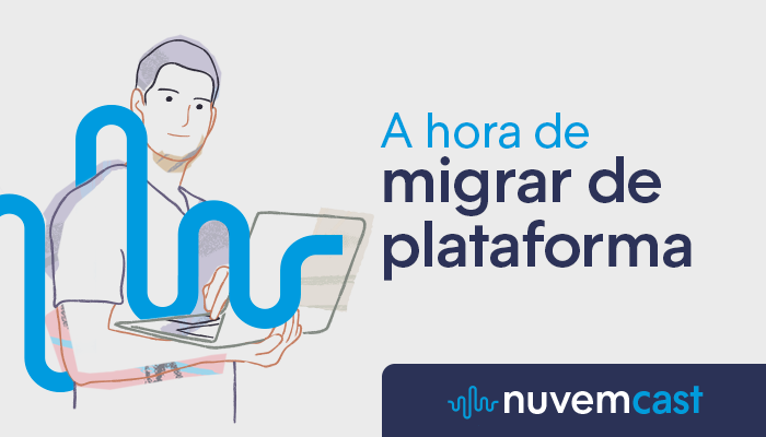 Migração de plataforma: quando e como fazer? Migração de plataforma: quando e como fazer?