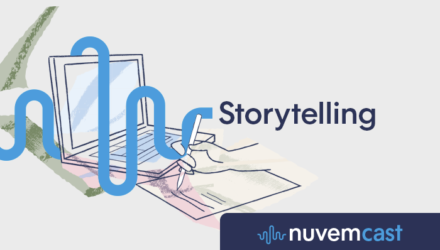 NuvemCast #9 – Storytelling: o poder de engajamento de uma boa história NuvemCast #9 – Storytelling: o poder de engajamento de uma boa história