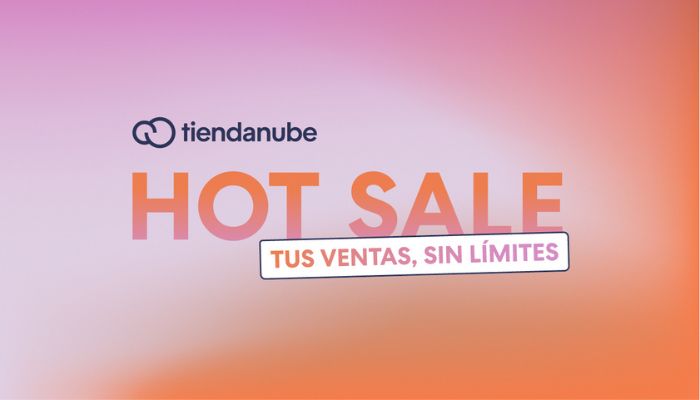 Imagen de portada de Hot Sale de Tiendanube para potenciar ventas en fechas importantes.