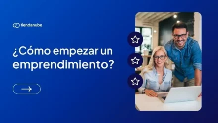 Imagen adjunta: ¿Cómo empezar un emprendimiento? 10 pasos para lograrlo
