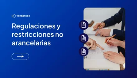 Imagen adjunta: Regulaciones y restricciones no arancelarias: qué son y sus tipos