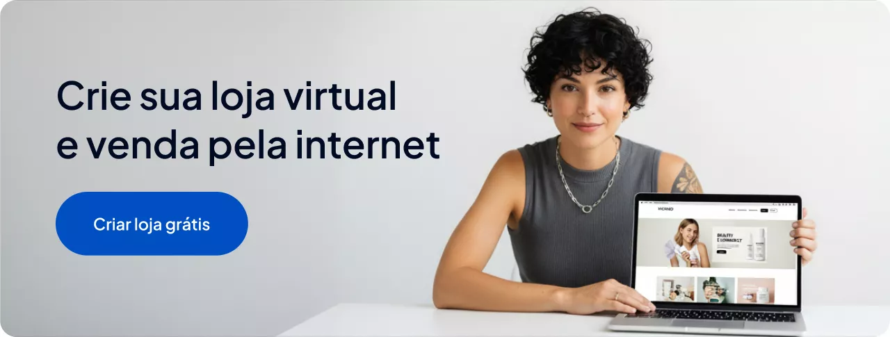Crie sua loja virtual e venda pela internet pelo seu computador