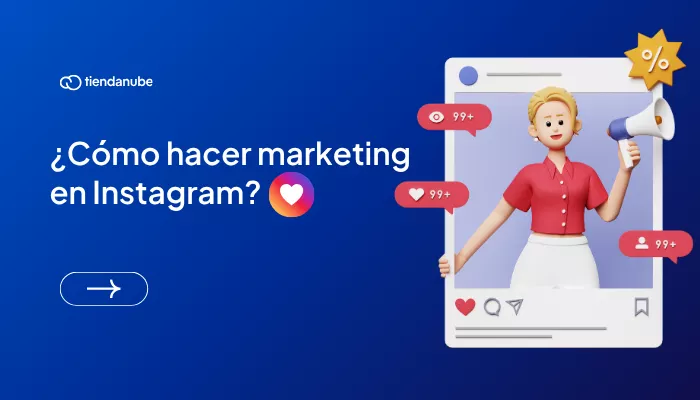 ¿Cómo hacer marketing en Instagram?