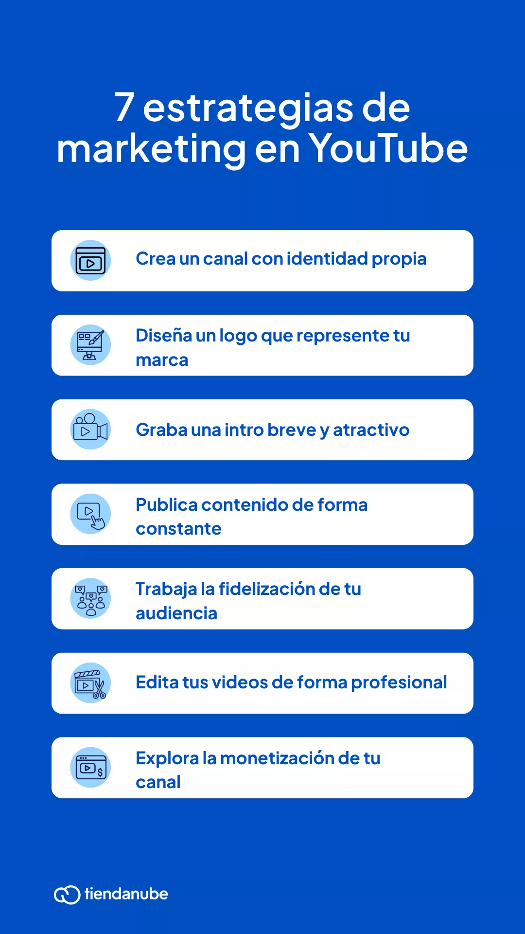 Estrategias de marketing en YouTube:
1. Crea un canal con identidad propia
2. Dise&ntilde;a un logo que represente tu marca
3. Graba una intro breve y atractiva
4. Publica contenido de forma constante
5. Trabaja la fidelizaci&oacute;n de tu audiencia
6. Edita tus videos de forma profesional
7. Explora la monetizaci&oacute;n de tu canal
