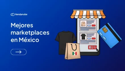 Imagen adjunta: Los 7 mejores marketplaces en México y tips para elegir el ideal